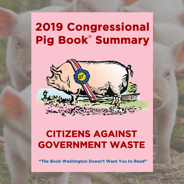 Media Alert: 2019 Congressional Pig Book to Be Released This Wednesday, June 12, 2019